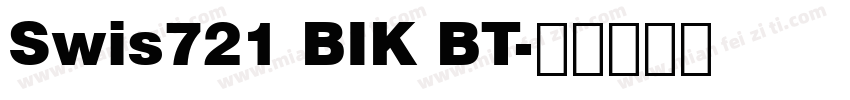 Swis721 BIK BT字体转换